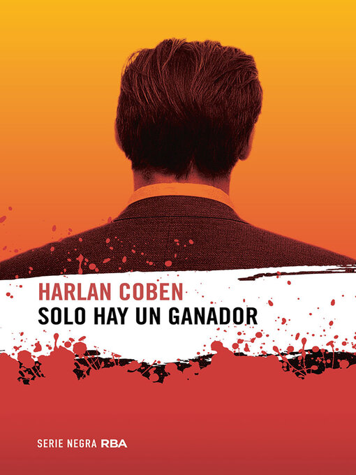 Title details for Solo hay un ganador by Harlan Coben - Available
